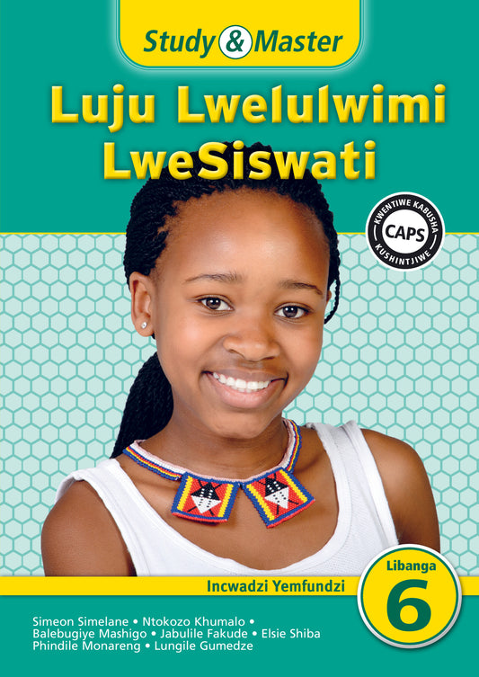 Study & Master Luju Lwelulwimi LweSiswati Incwadzi Yemfundzi Libanga lesi-6 ISBN/SKU:9781107645073
