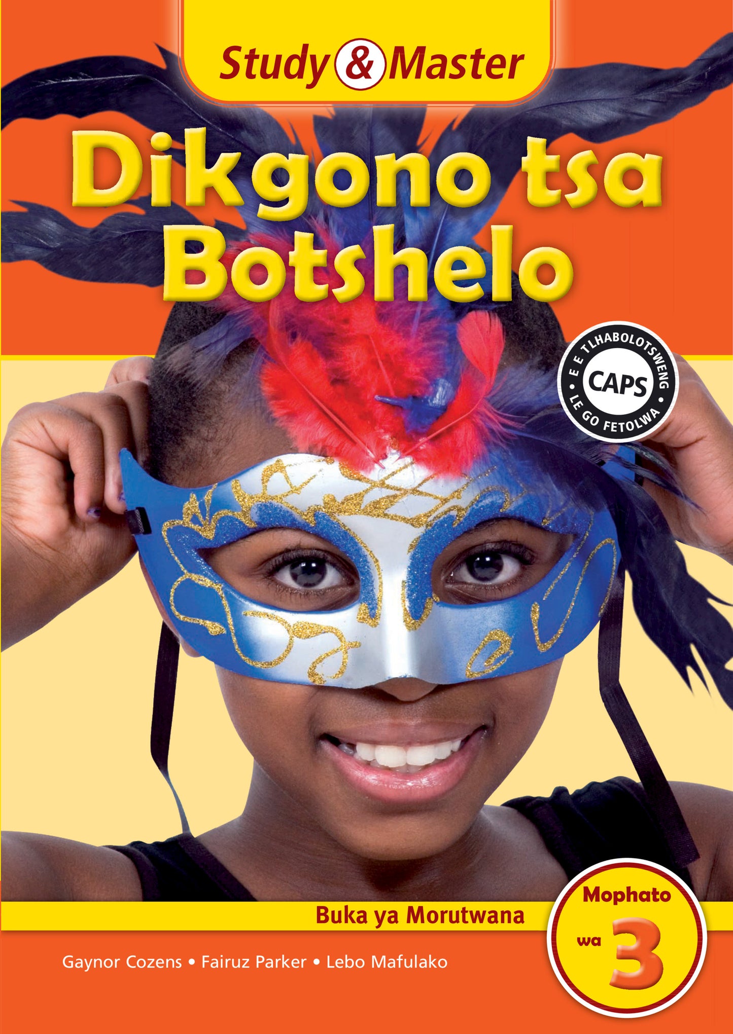 Study & Master Dikgono tsa Botshelo Buka ya Morutwana Mophato wa 3 ISBN/SKU:9781107645752
