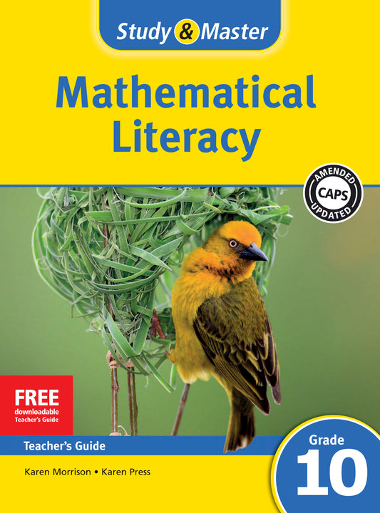 Study & Master Mathematical Literacy Teacher's Guide Grade 10 ISBN/SKU:9781107659650