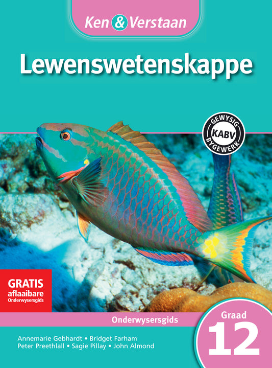 Ken & Verstaan Lewenswetenskappe Onderwysersgids Graad 12 ISBN/SKU:9781107672376
