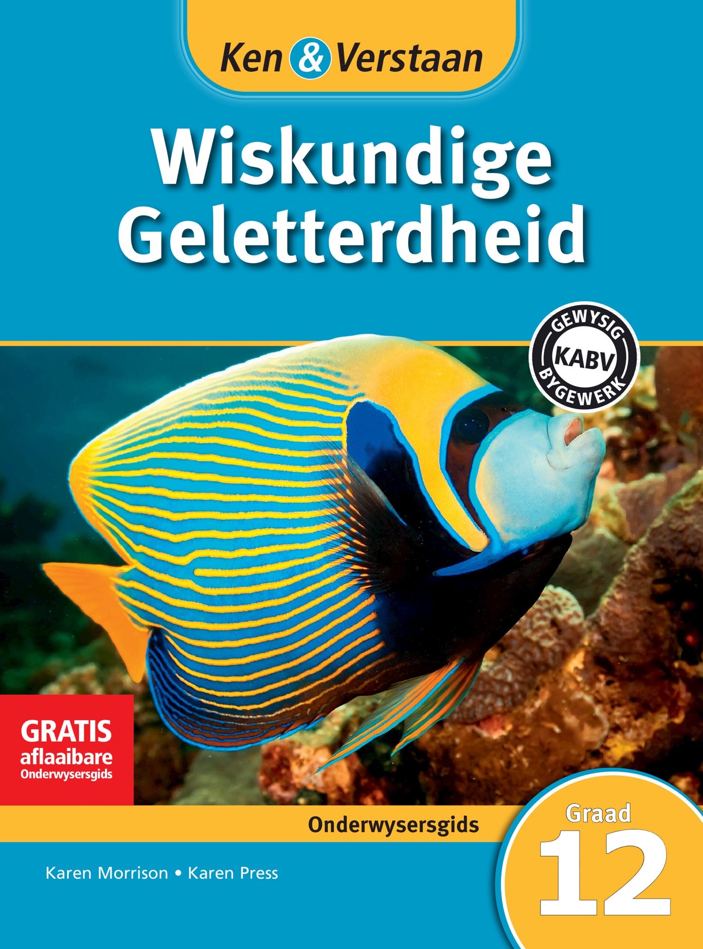 Ken & Verstaan Wiskundige Geletterdheid Onderwysersgids Graad 12 ISBN/SKU:9781107683310