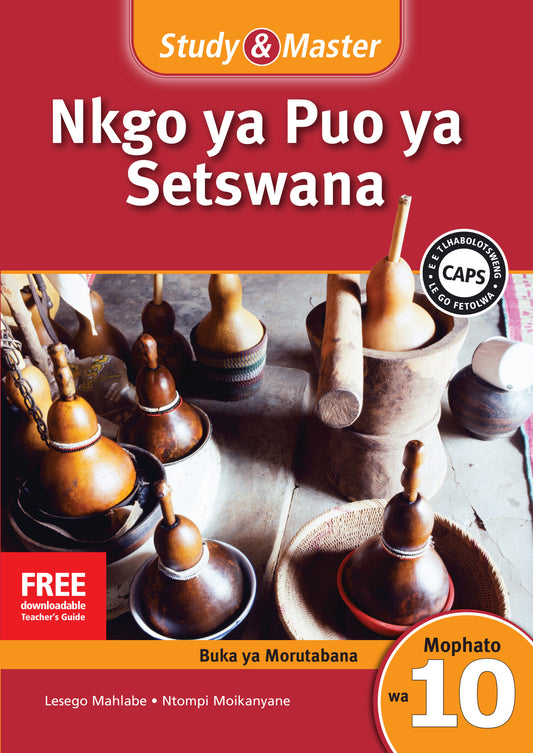 Study & Master Nkgo ya Puo ya Setswana Faele ya Morutabana Mophato wa 10 ISBN/SKU:9781107683990