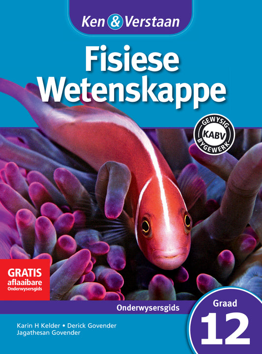 Ken & Verstaan Fisiese Wetenskappe Onderwysersgids Graad 12 ISBN/SKU:9781107689879