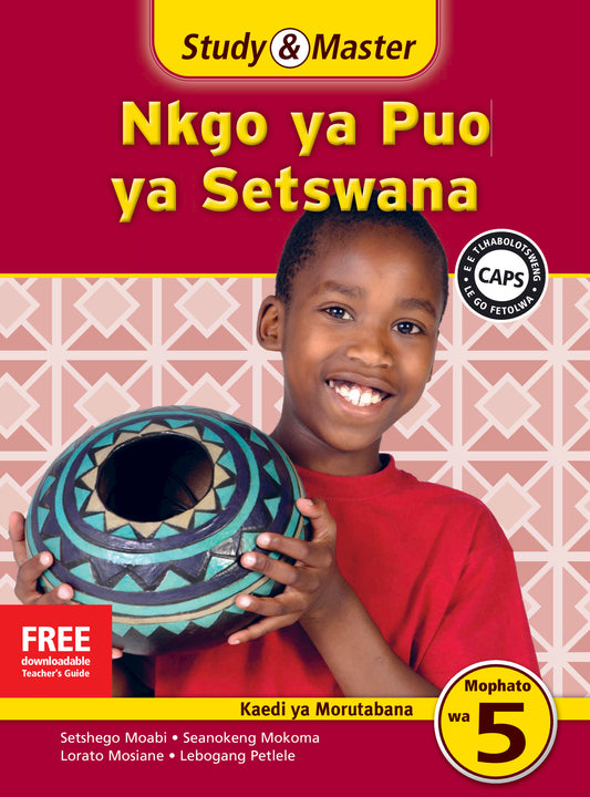 Study & Master Nkgo ya Puo ya Setswana Kaedi ya Morutabana Mophato wa 5 ISBN/SKU:9781107693234
