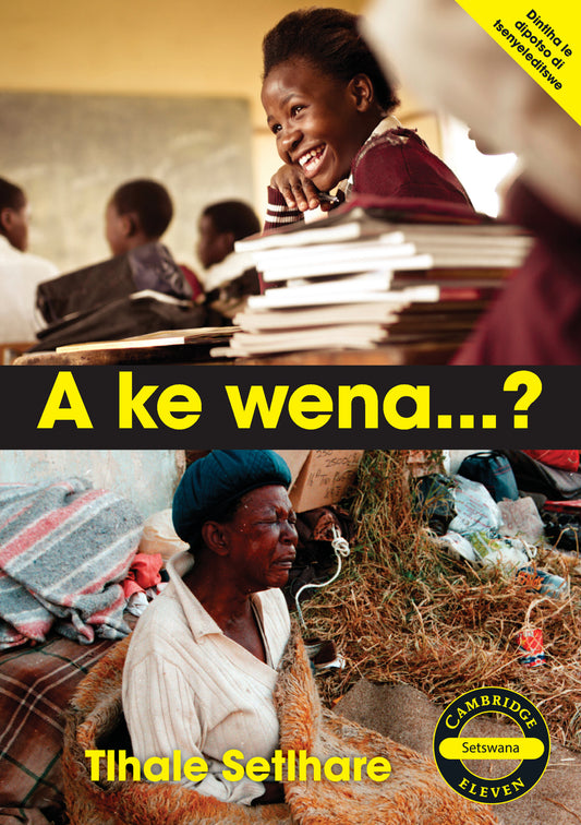 A ke wena...? (Setswana) ISBN/SKU:9781107699885