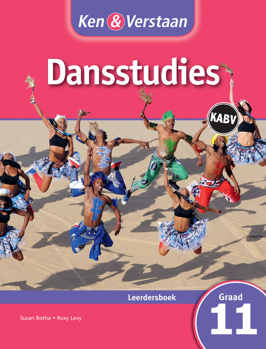 Ken & Verstaan Dansstudies Graad 11 Leerdersboek ISBN/SKU:9781316508541