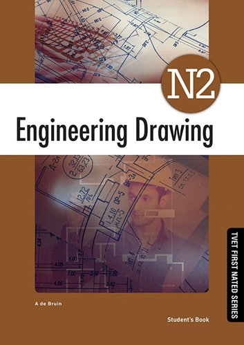 Engineering Drawing N2 Student's Book ISBN: 9781430800460