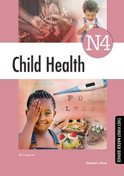 Child Health N4 Student's Book ISBN: 9781430803003