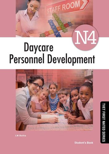 Day Care Personnel Development N4 Student's Book ISBN: 9781430803027