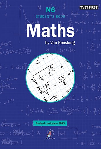 Maths By Van Rensburg N6 Student's Book ISBN: 9781430810193