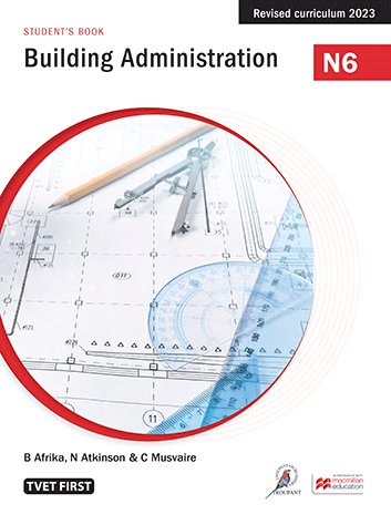 Building Administration N6 Student's Book ISBN: 9781430810315