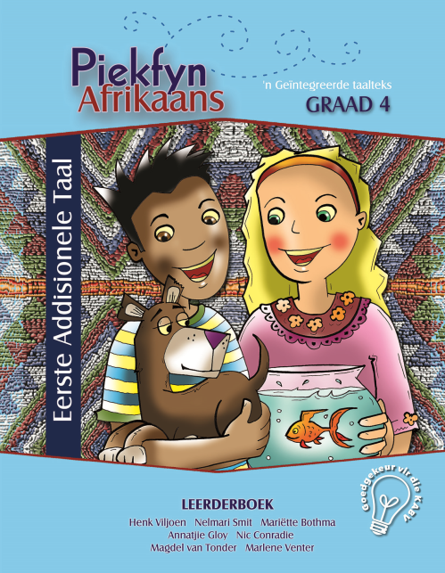 Piekfyn Afrikaans – ’n Geïntegreerde taalteks Eerste Addisionele Taal Leerderboek Gr. 4 ISBN/SKU: 9781770022751