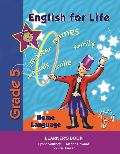 English for Life – An integrated language text Home Language Learner’s Book Gr. 5 ISBN/SKU:9781770023758