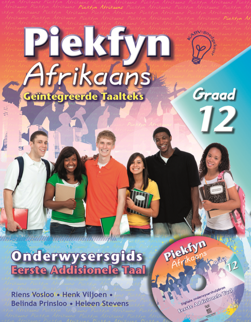 Piekfyn Afrikaans – ’n Geïntegreerde taalteks  Eerste Addisionele Taal Onderwysergids Gr. 12 + CD ISBN/SKU: 9781770029552