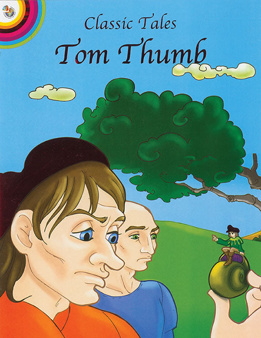 Classic Fairy Tales: Tom Thumb
