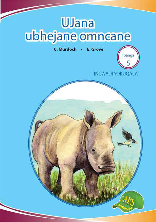 Imvubelo Graded Reader Gr 5 Bk 1 Ujana Ubhejane Omncane