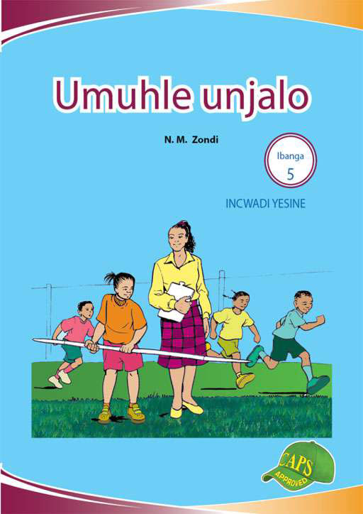 Imvubelo Graded Reader Gr 5 Bk 4 Umuhle Unjalo