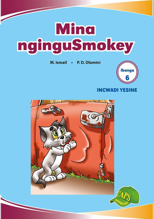 Imvubelo Graded Reader Gr 6 Bk 4 Mina Ngingusmokey