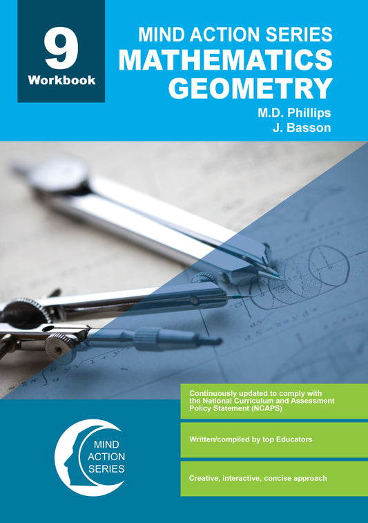 Mind Action Series Mathematics Geometry Workbook NCAPS (2016) GR 9 Printed ISBN/SKU: 9781776111220 (MAT 178)