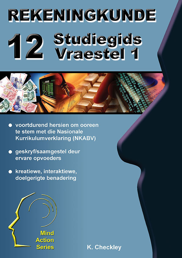 Mind Action Series Rekeningkunde Vraestel 1 Studiegids NKABV  GR 12 Printed ISBN/SKU: 9781776112708 (ACC 71)