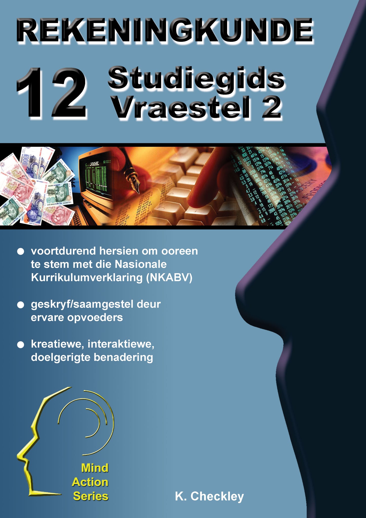 Mind Action Series Rekeningkunde Vraestel 2 Studiegids NKABV GR 12 Printed ISBN/SKU: 9781776112739 (ACC 72)