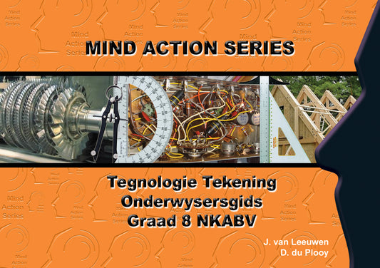 Mind Action Series IGO-Tegnologie Tekening Onderwysersgids (2017) GR 8 Printed ISBN/SKU: 9781776112838 (EGD 98)