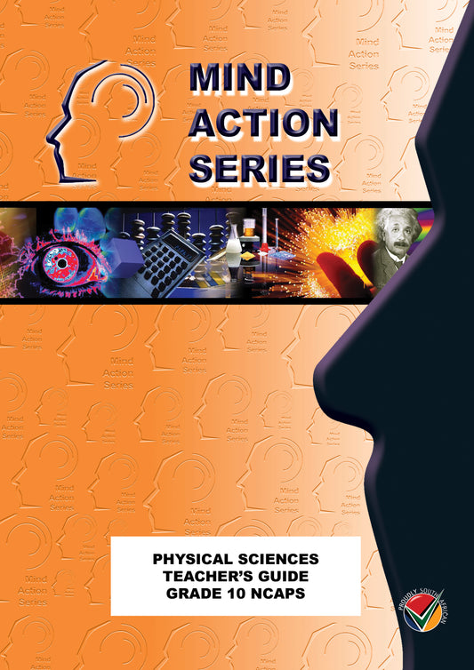 Mind Action Series Physical Science Teachers Guide NCAPS (2018) GR 10 Printed ISBN/SKU: 9781776113040 (SCI 67)