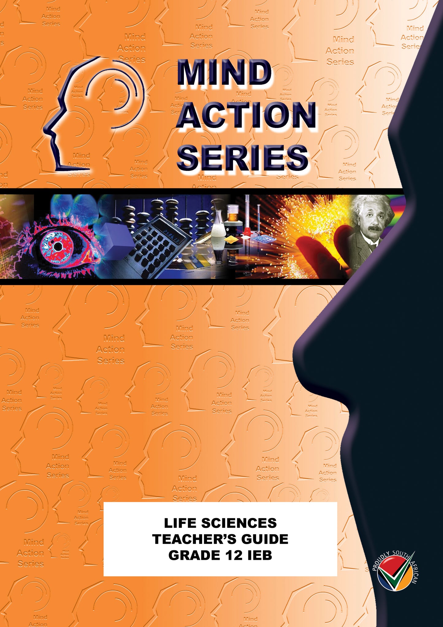 Mind Action Series Life Sciences Teachers Guide IEB - (2017) GR 12 Printed ISBN/SKU: 9781776113217 (LFS 90)