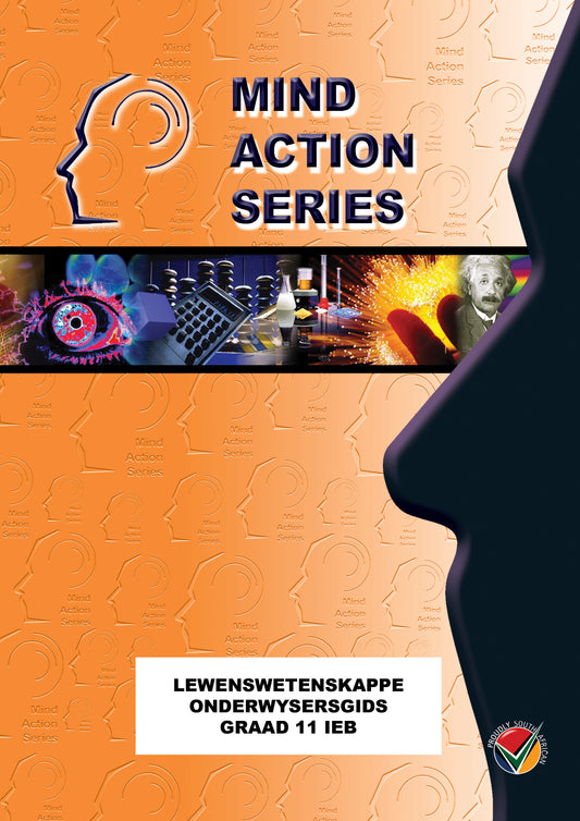 Mind Action Series Lewenswetenskap Onderwysersgids IEB - (2017) GR 11 Printed ISBN/SKU: 9781776113422 (LFS 97)