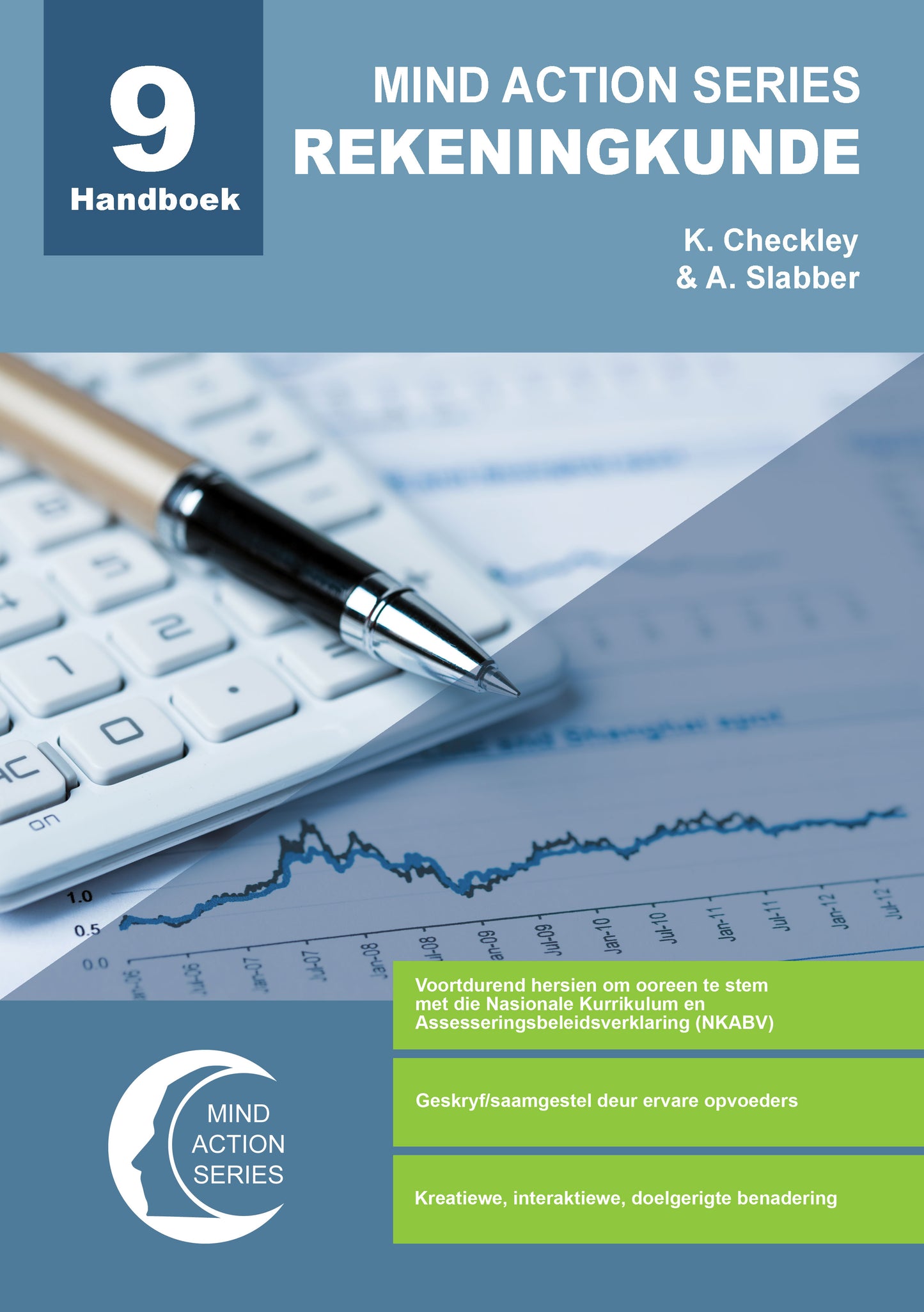 Mind Action Series Rekeningkunde Handboek NKABV (2022) GR 9 Printed ISBN/SKU: 9781776118984 (ACC 127)