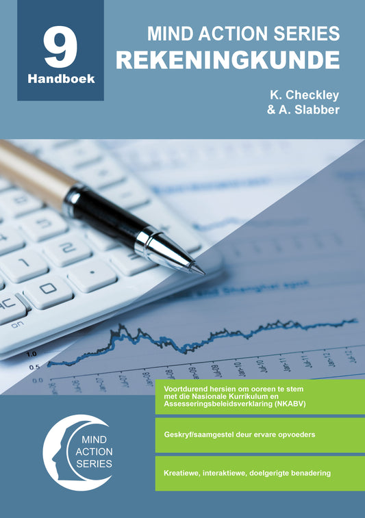 Mind Action Series Rekeningkunde Handboek NKABV (2022) GR 9 Printed ISBN/SKU: 9781776118984 (ACC 127)