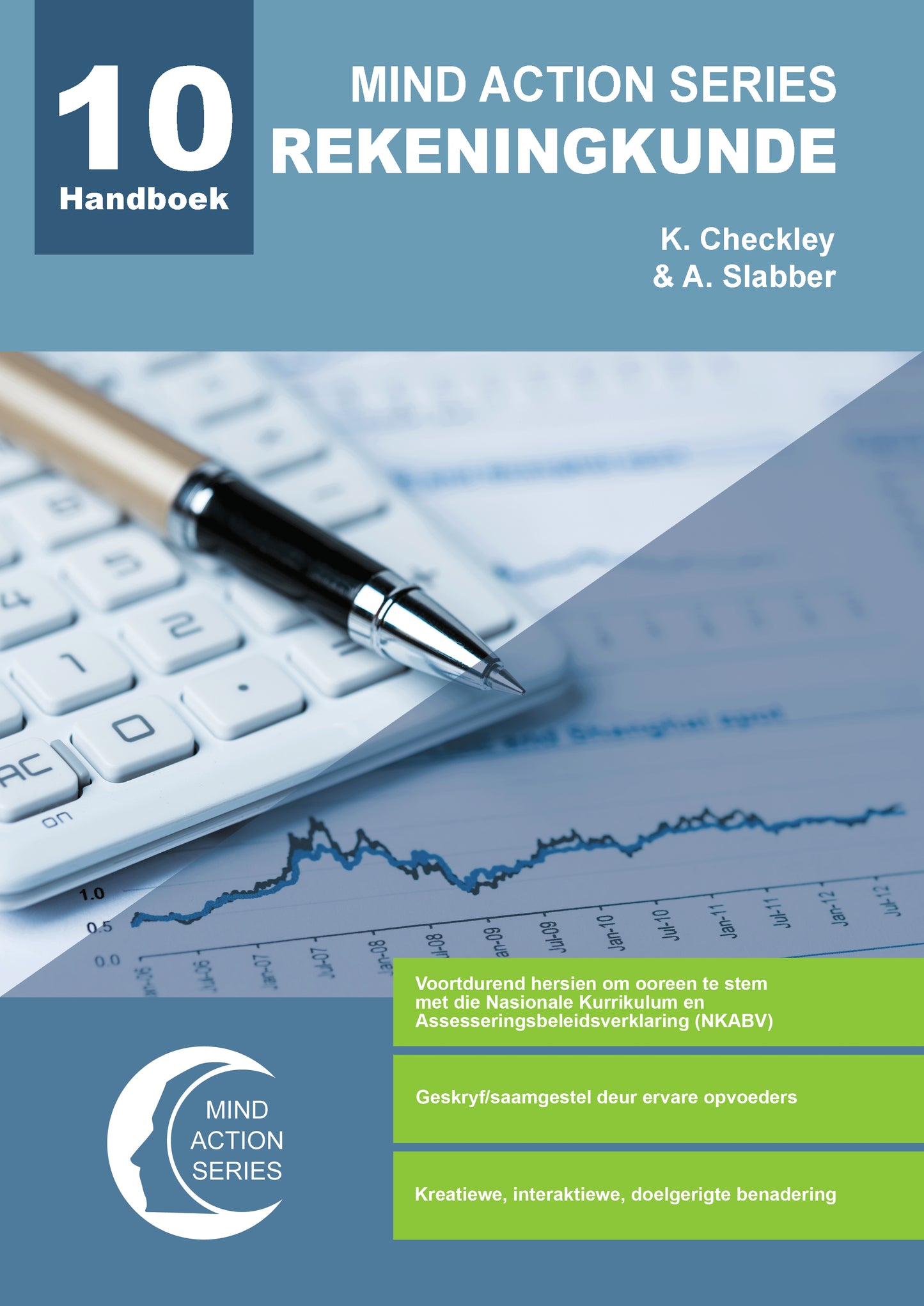 Mind Action Series Rekeningkunde Handboek NKABV (2023) GR 10 Printed ISBN/SKU: 9781776119240 (ACC 134)