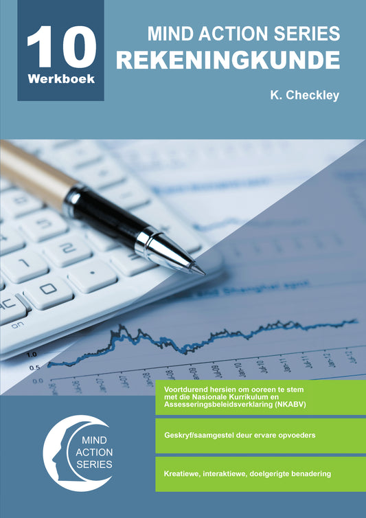 Mind Action Series Rekeningkunde Werkboek NKABV (2023)   GR 10 Printed ISBN/SKU: 9781776119332 (ACC 136)