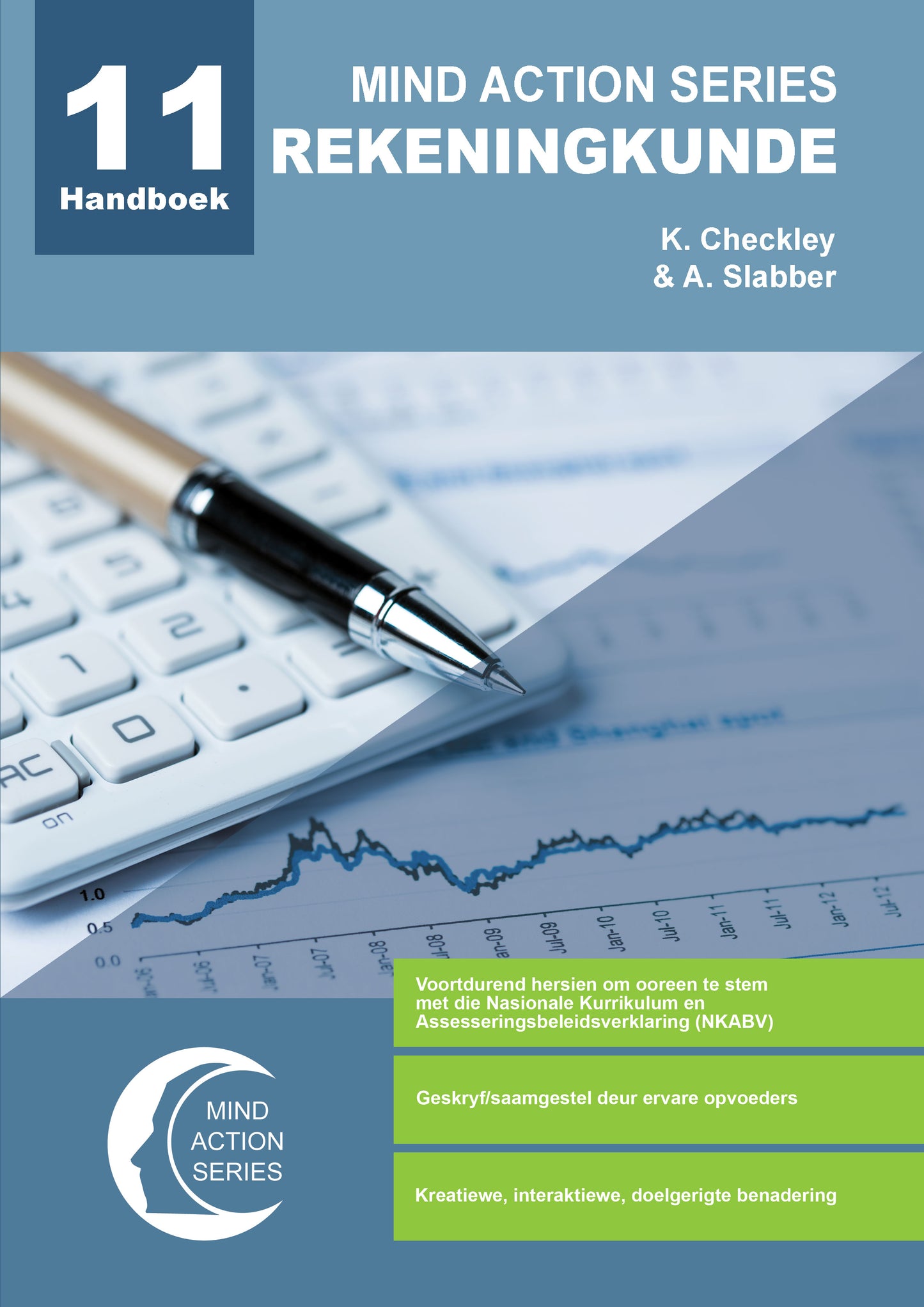 Mind Action Series Rekeningkunde Handboek NKABV (2023) GR 11 Printed ISBN/SKU: 9781776119394 (ACC 138)