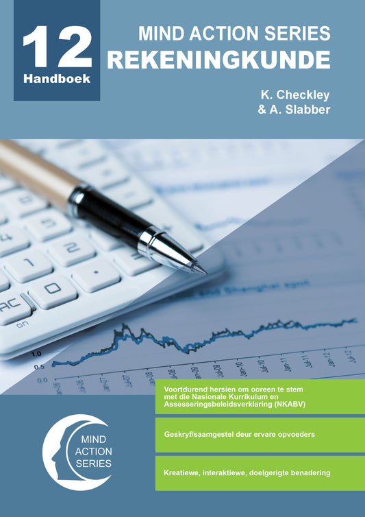 Mind Action Series Rekeningkunde Handboek NKABV (2023) GR 12 Printed ISBN/SKU: 9781776119479 (ACC 142)