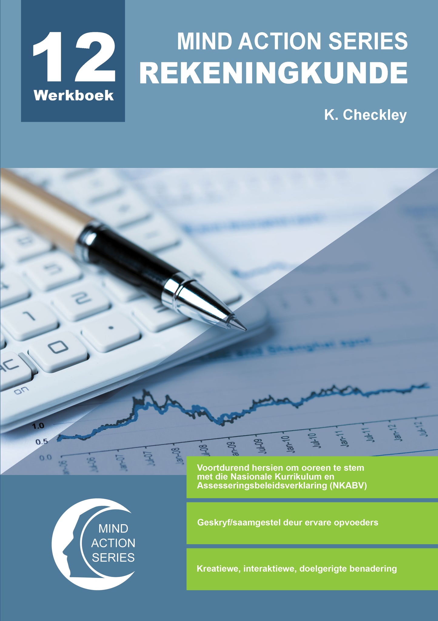 Mind Action Series Rekeningkunde Werkboek NKABV (2023)  GR 12 Printed ISBN/SKU: 9781776119516 (ACC 144)