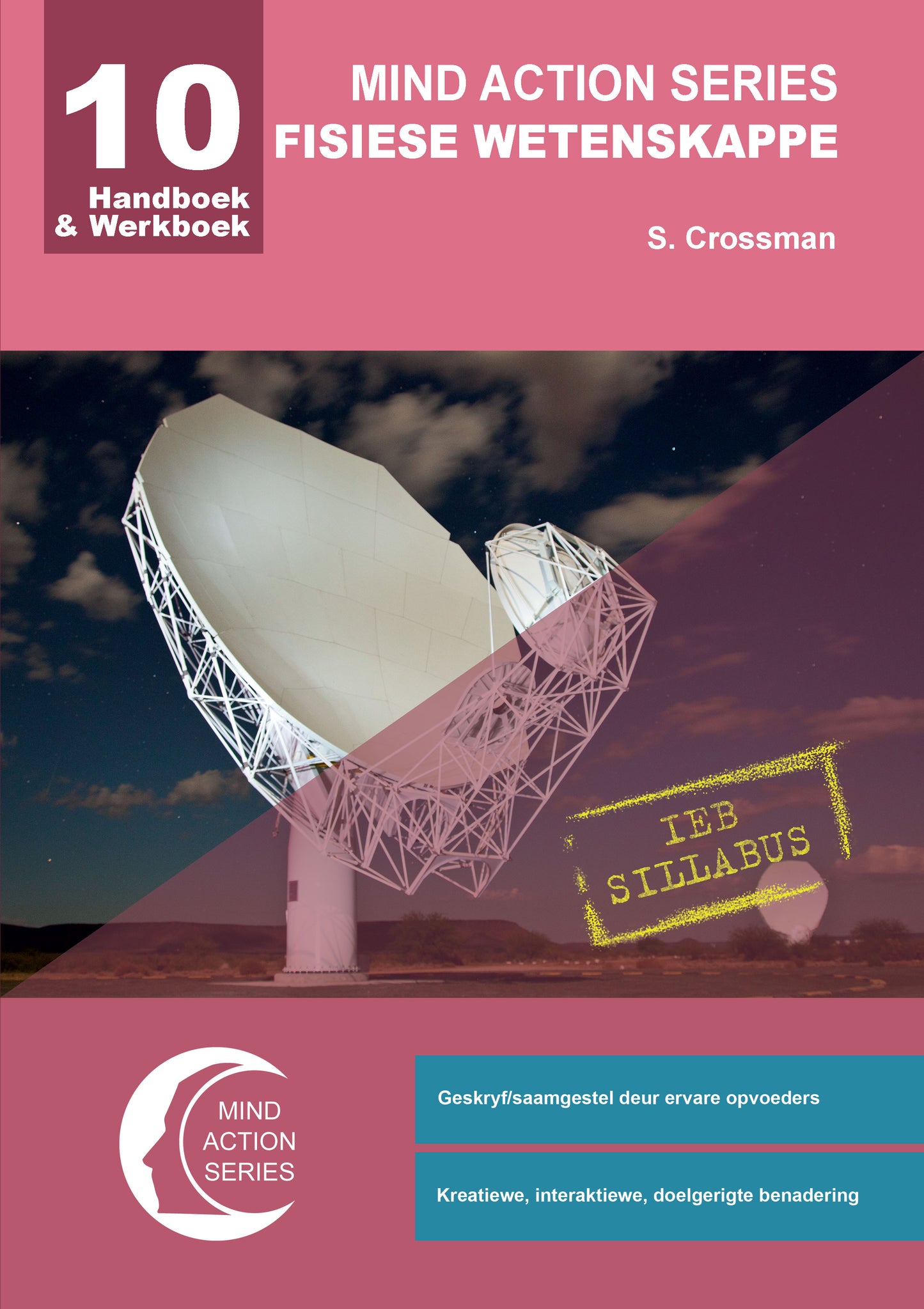Mind Action Series Fisiese Wetenskap Handboek & Werkboek IEB GR 10 Printed ISBN/SKU: 9781776119899 (SCI 96)