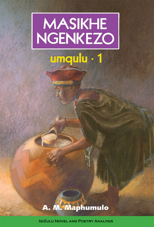 Masikhe Ngenkezo Umqulu 1