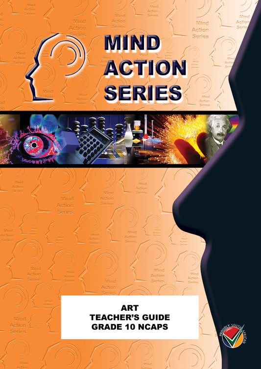 Mind Action Series Visual Art Teachers Guide NCAPS GR 10 Printed ISBN/SKU: 9781869213763 (ART 18)