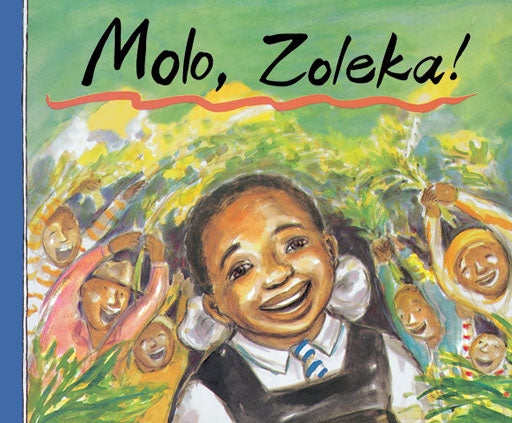 Hi Zoleka (Xhosa) Molo, Zoleka!