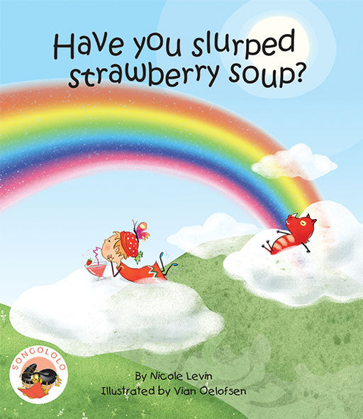 Have You Slurped Strawberry Soup?