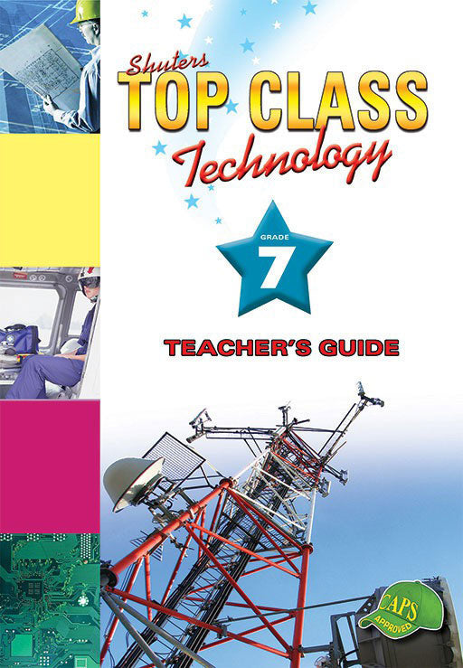 Top Class Technology Grade 7 Teacher'S Guide ISBN/SKU: 9781920604394