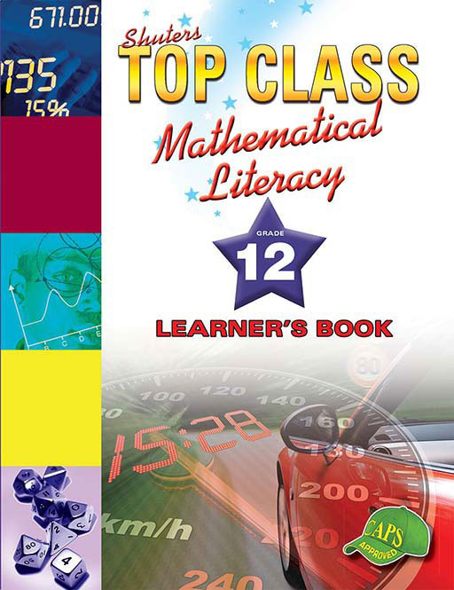 Top Class Mathematical Literacy Grade 12 Learner'S Book ISBN/SKU: 9781920604929