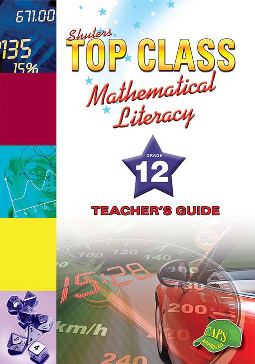 Top Class Mathematical Literacy Grade 12 Teacher'S Guide ISBN/SKU: 9781920604936