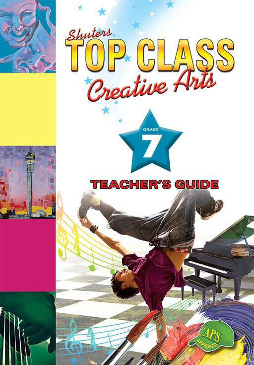 Top Class Creative Arts Grade 7 Teacher'S Guide ISBN/SKU: 9781920604950
