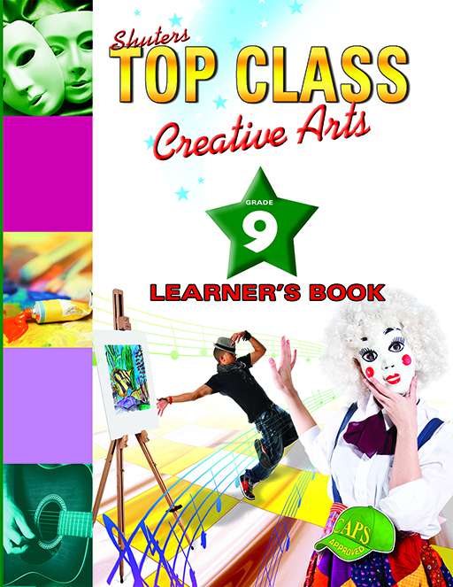 Top Class Creative Arts Grade 9 Learner'S Book ISBN/SKU: 9781920604981