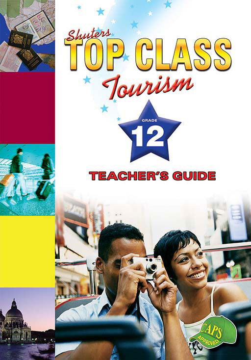 Top Class Tourism Grade 12 Teacher'S Guide ISBN/SKU: 9781920605070