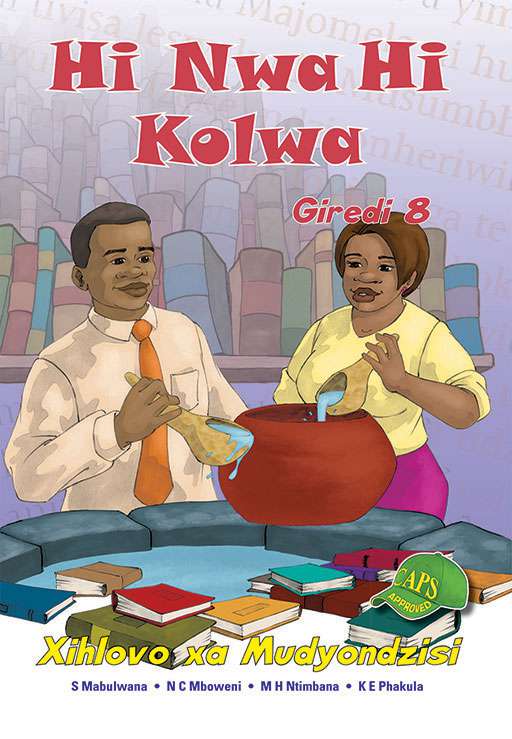 Hi Nwa Hi Kolwa Grade 8 Teacher'S Guide