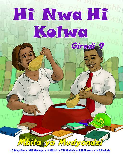 Hi Nwa Hi Kolwa Grade 9 Learner'S Book