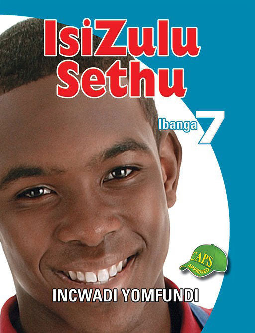 Isizulu Sethu Grade 7 Learner'S Book